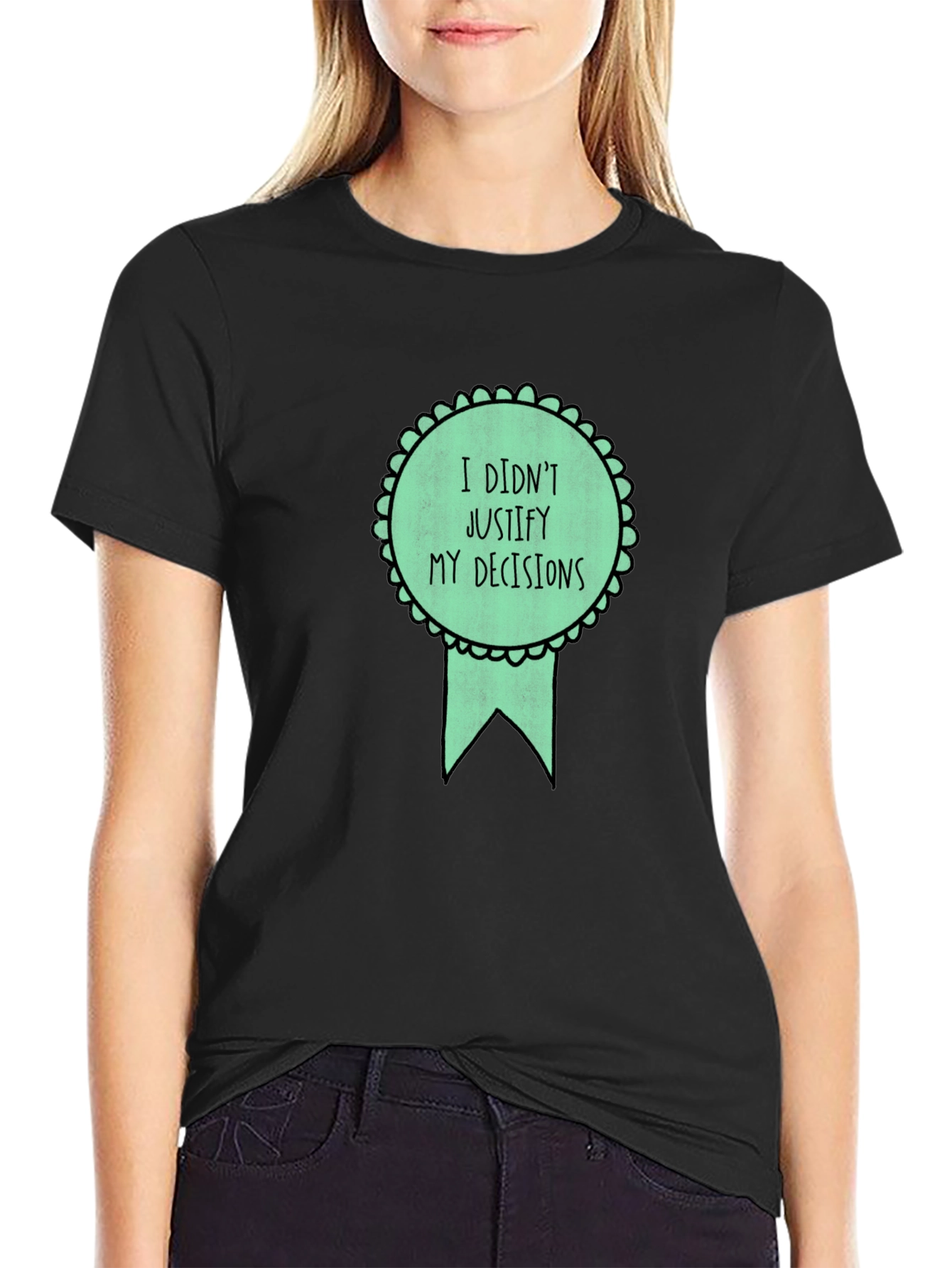 Funny I Didnt Justify Graphic Tee