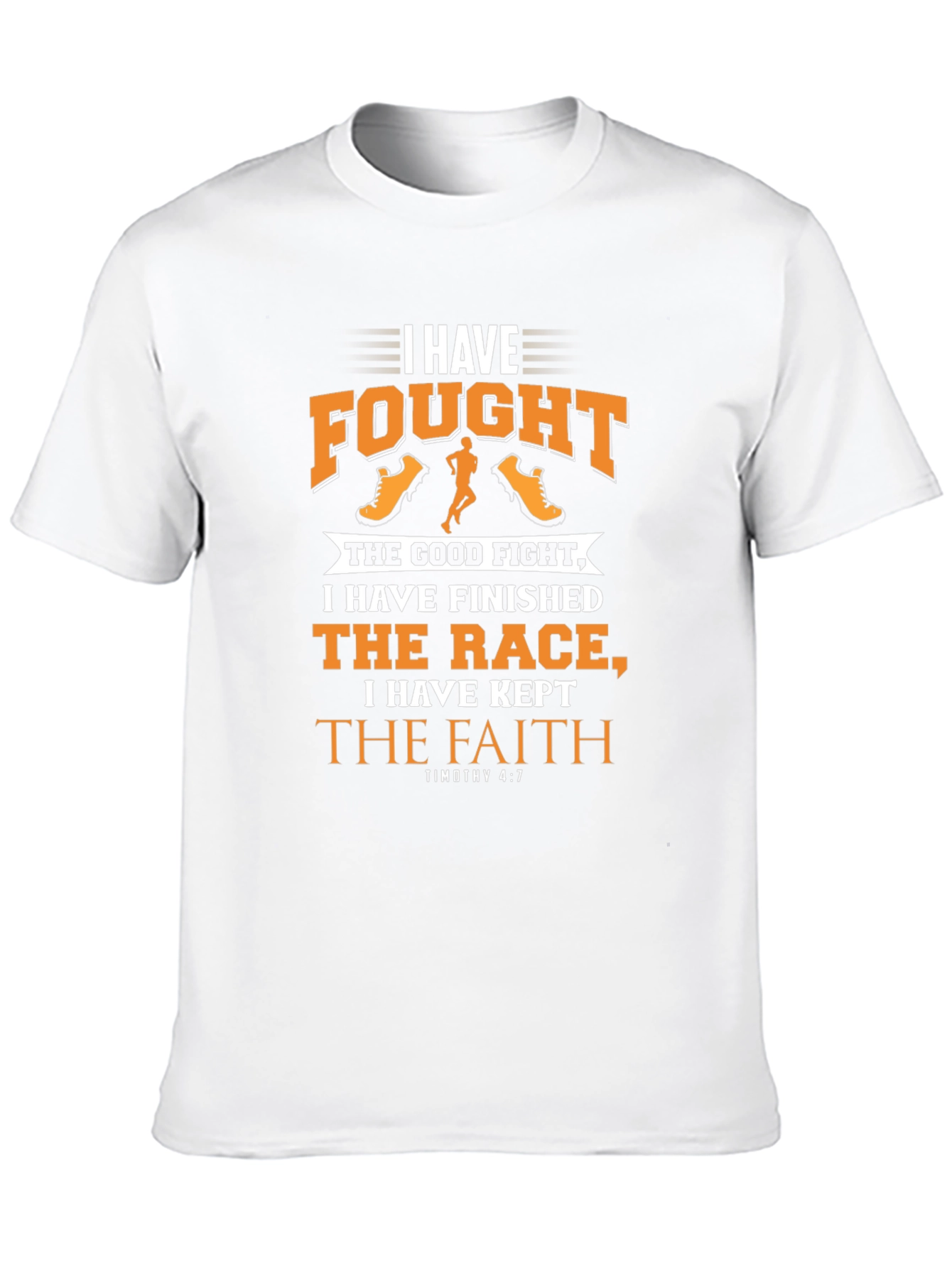 I Have Fought The Good Fight Christian T-Shirt