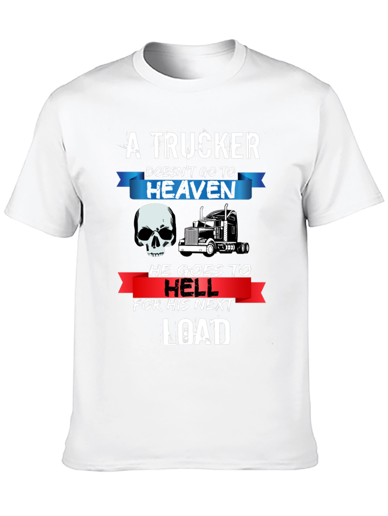Truckers Next Load Graphic T-Shirt
