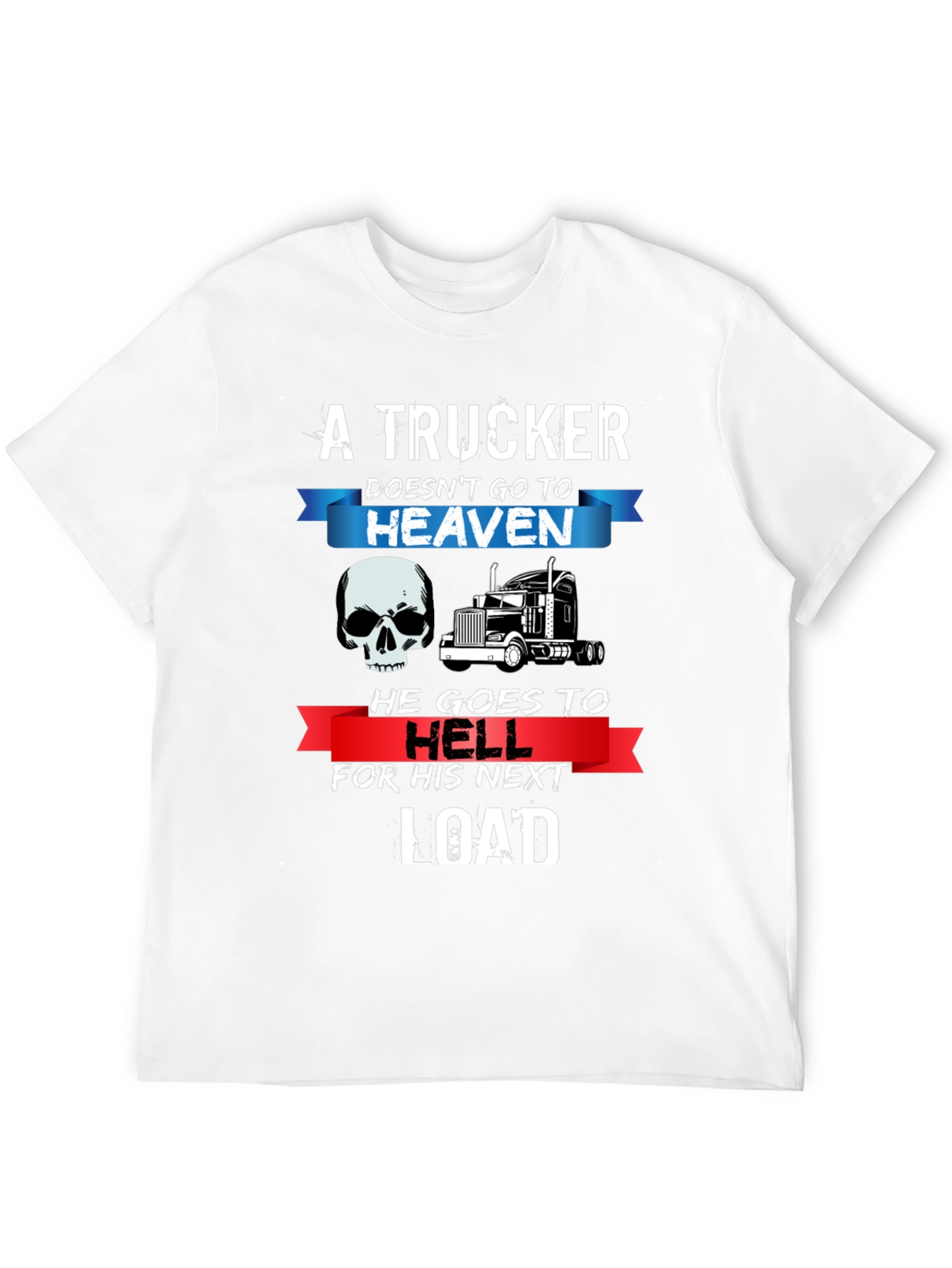 Truckers Next Load Graphic T-Shirt