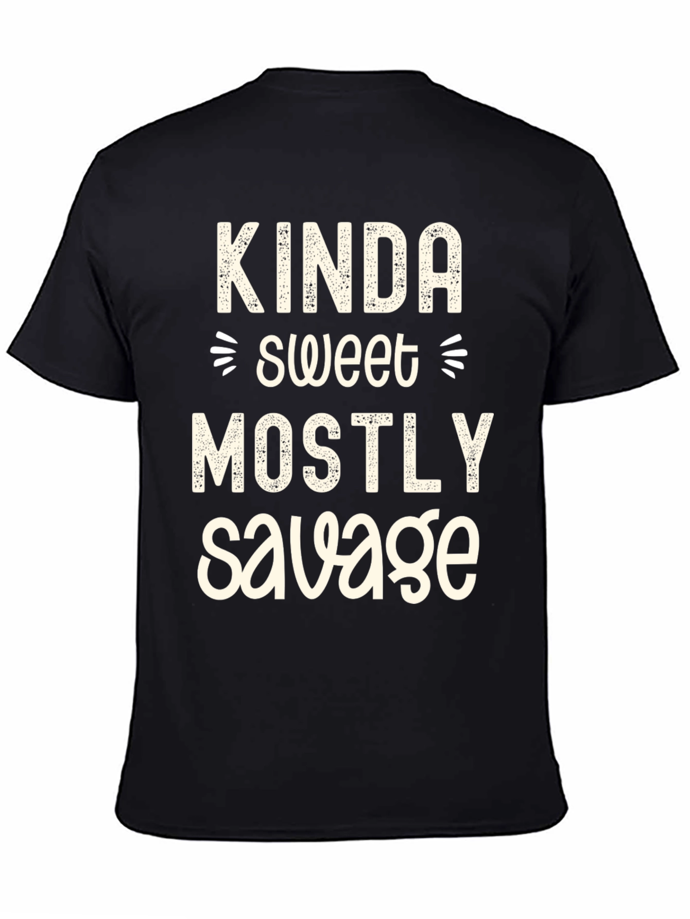 Kinda Sweet Mostly Savage Graphic Tee