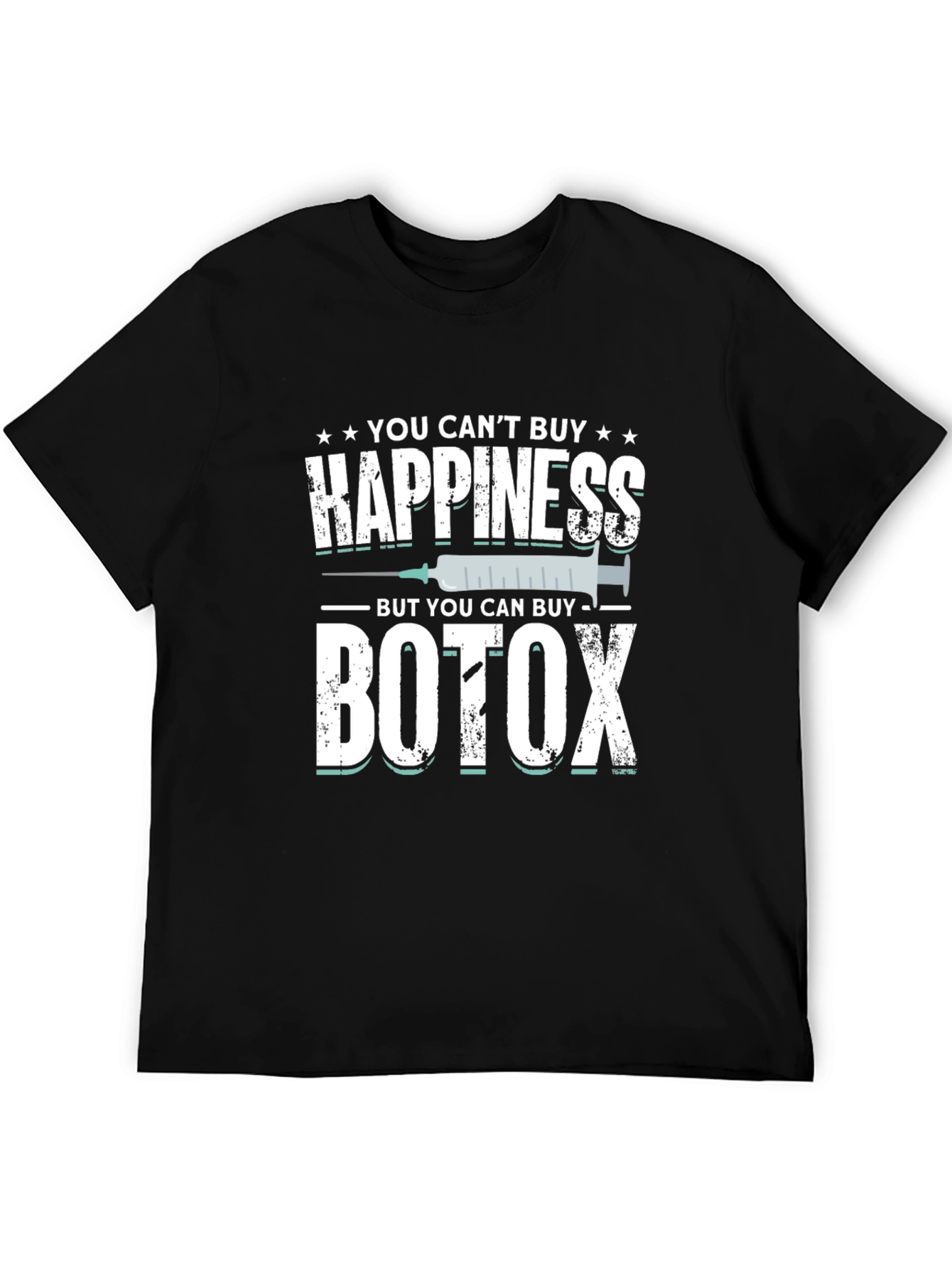 Funny Botox T-Shirt: Buy Botox Buy Happiness!