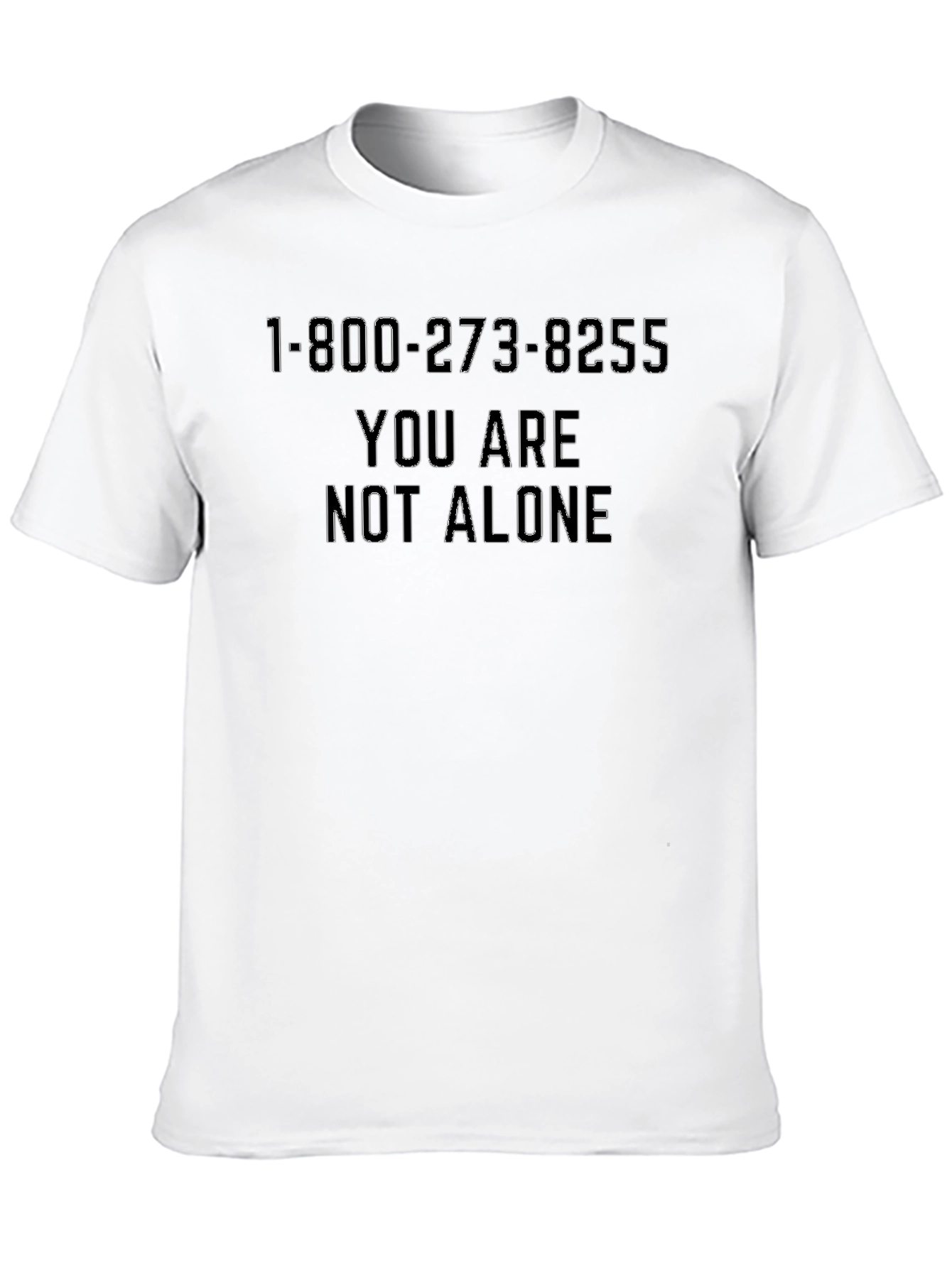 You Are Not Alone T-Shirt - Suicide Prevention