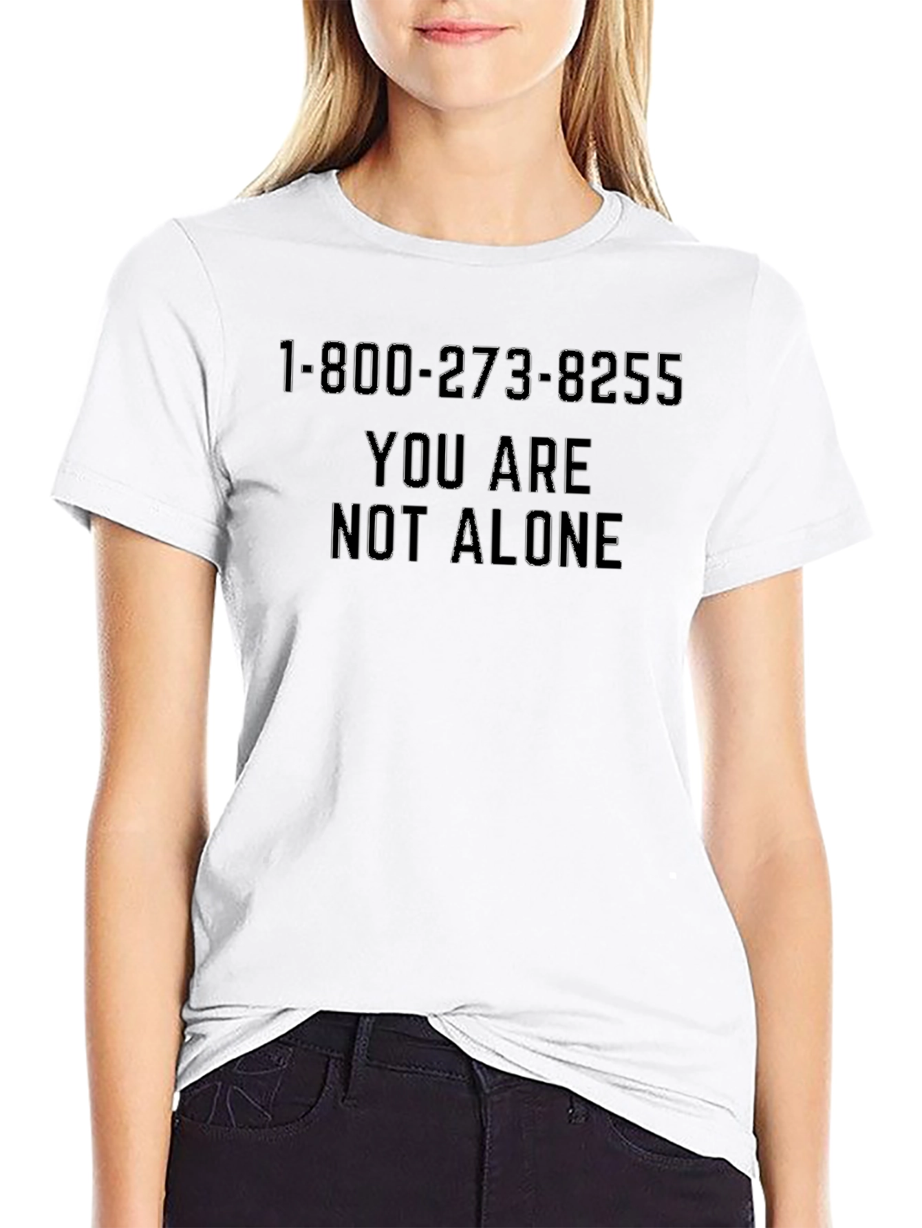 You Are Not Alone T-Shirt - Suicide Prevention