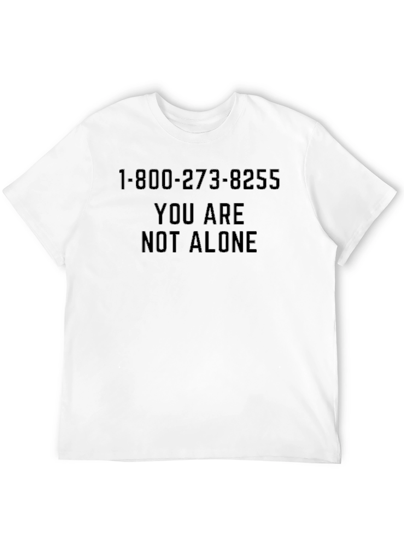 You Are Not Alone T-Shirt - Suicide Prevention