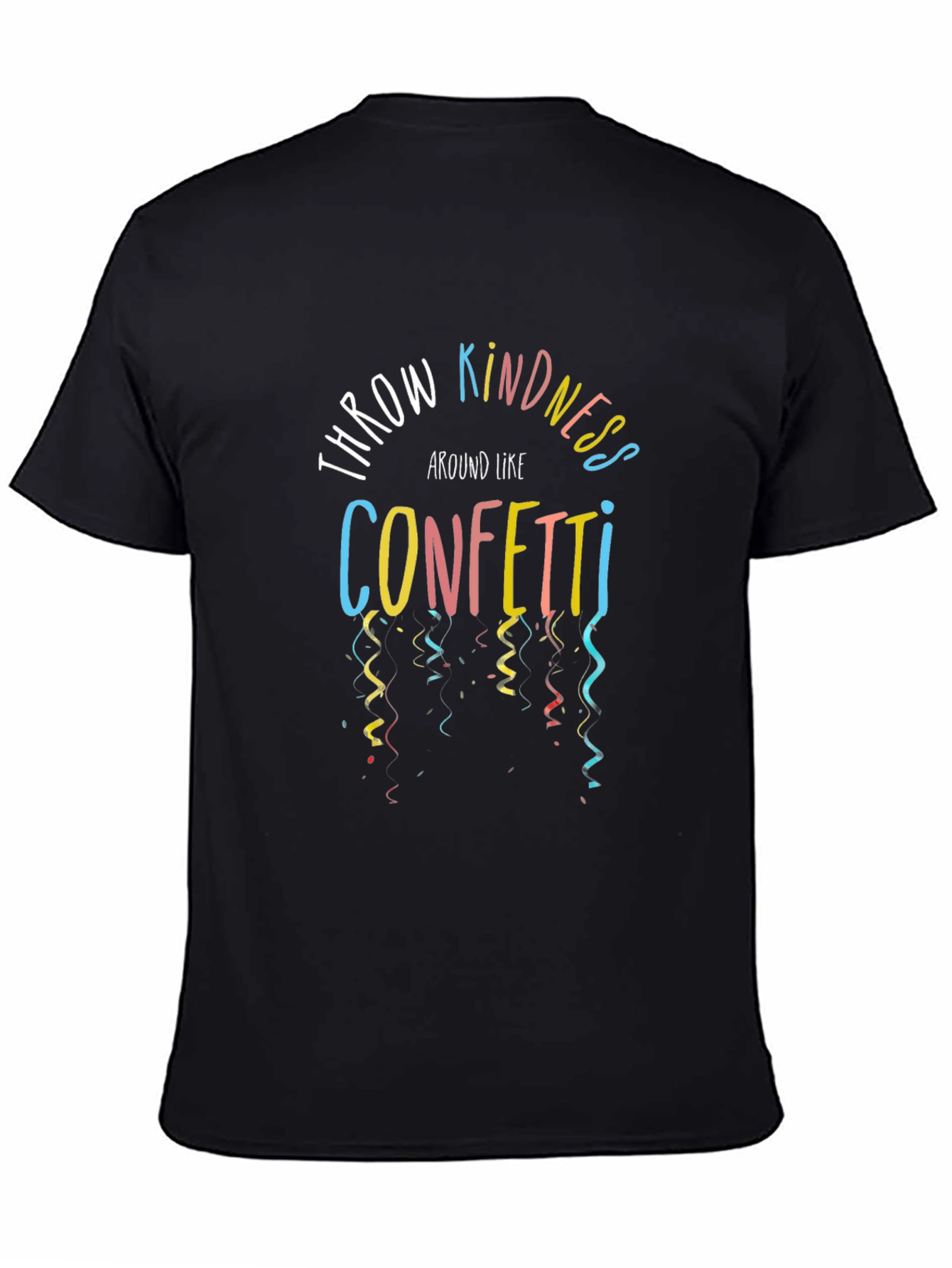 Throw Kindness Around Like Confetti Black Tee