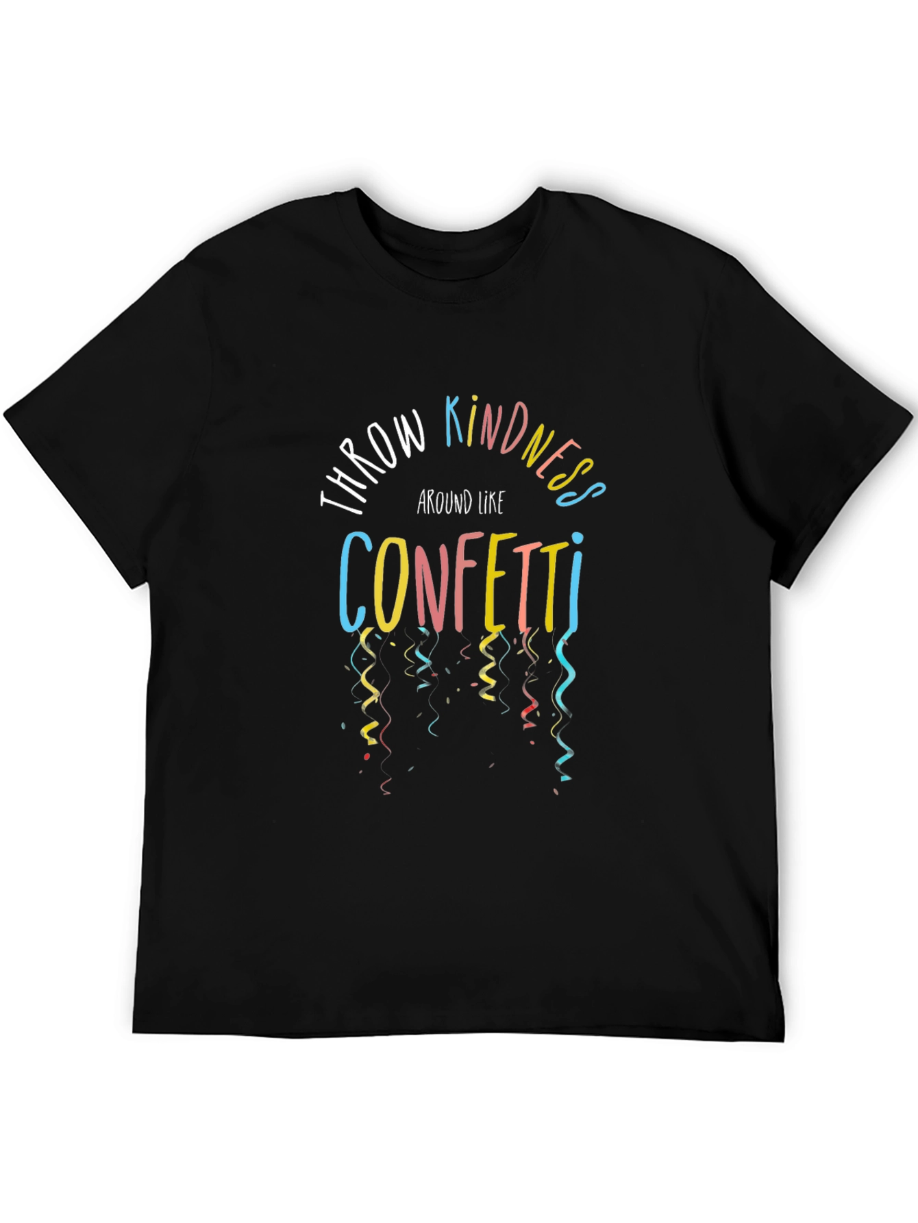 Throw Kindness Around Like Confetti Black Tee