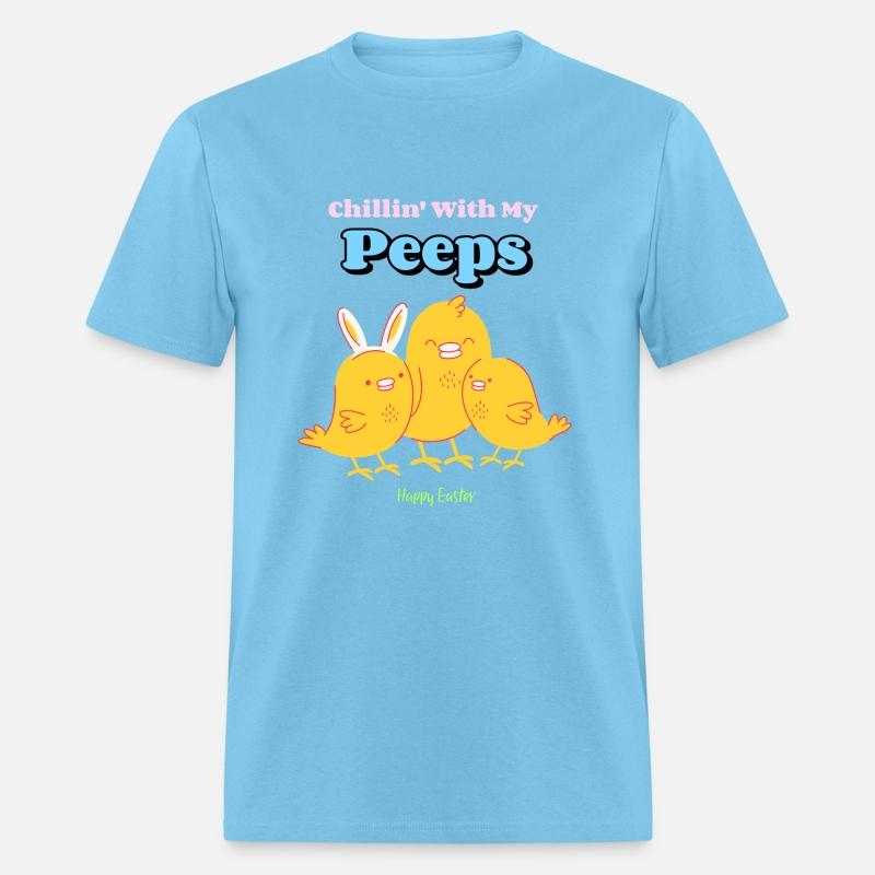 Chillin' With My Peeps T-Shirt