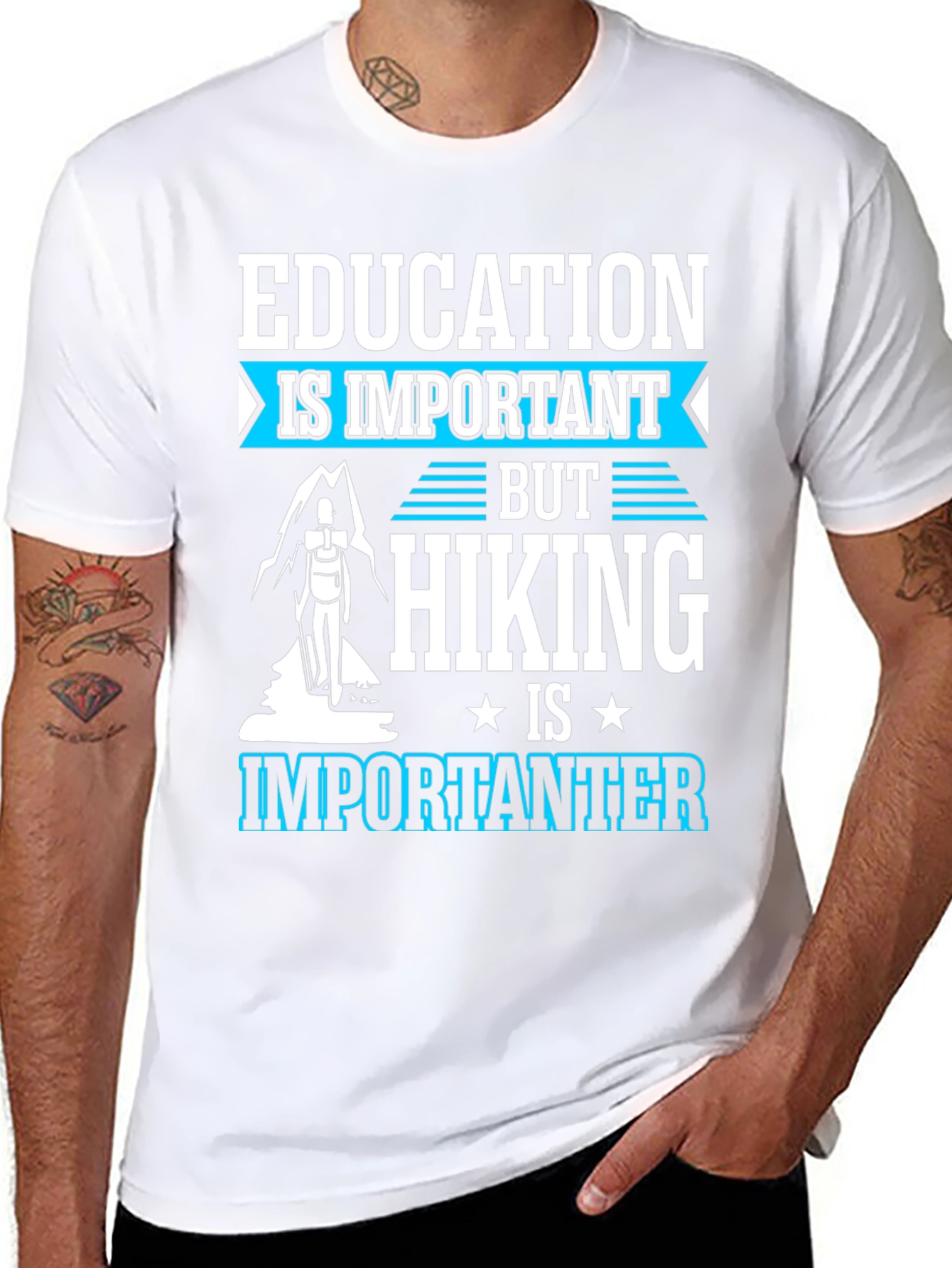 Education is Important Hiking is Importanter Tee