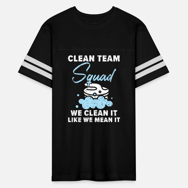 Clean Team Squad We Clean It Like We Mean It