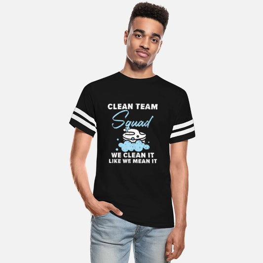 Clean Team Squad We Clean It Like We Mean It