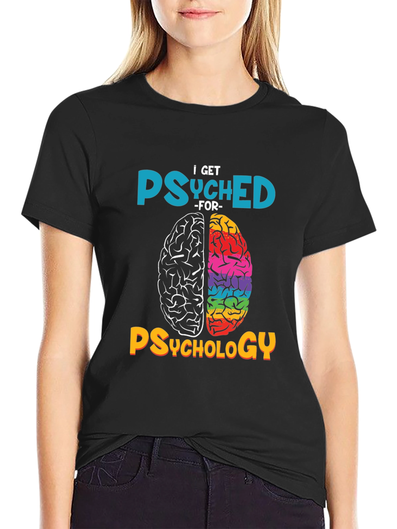 I Get Psyched for Psychology T-Shirt