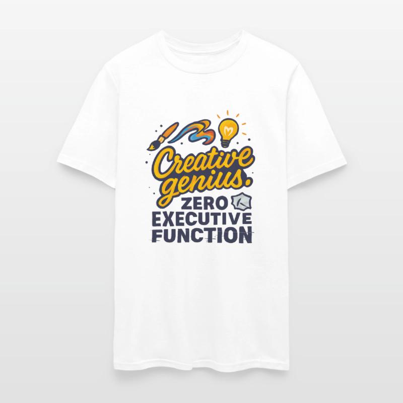 Creative Genius. Zero Executive Function.