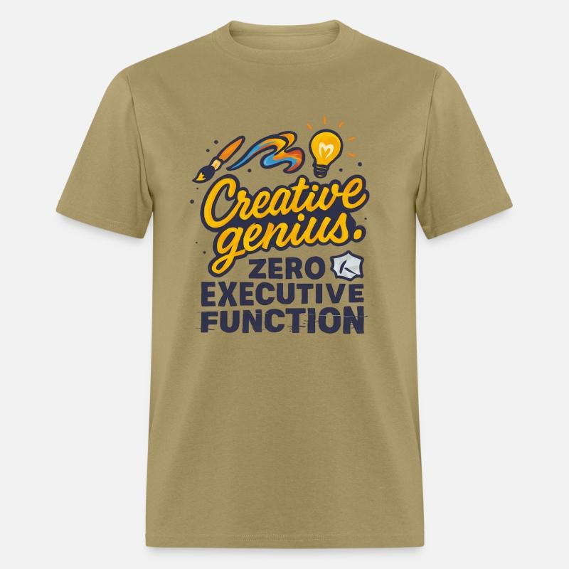 Creative Genius. Zero Executive Function.