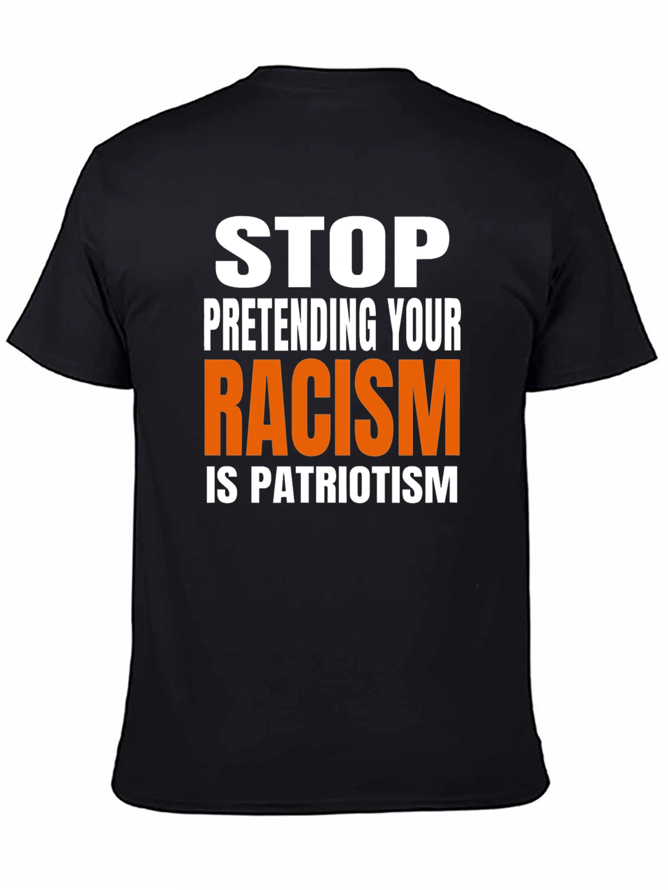 Stop Pretending Racism is Patriotism Graphic Tee