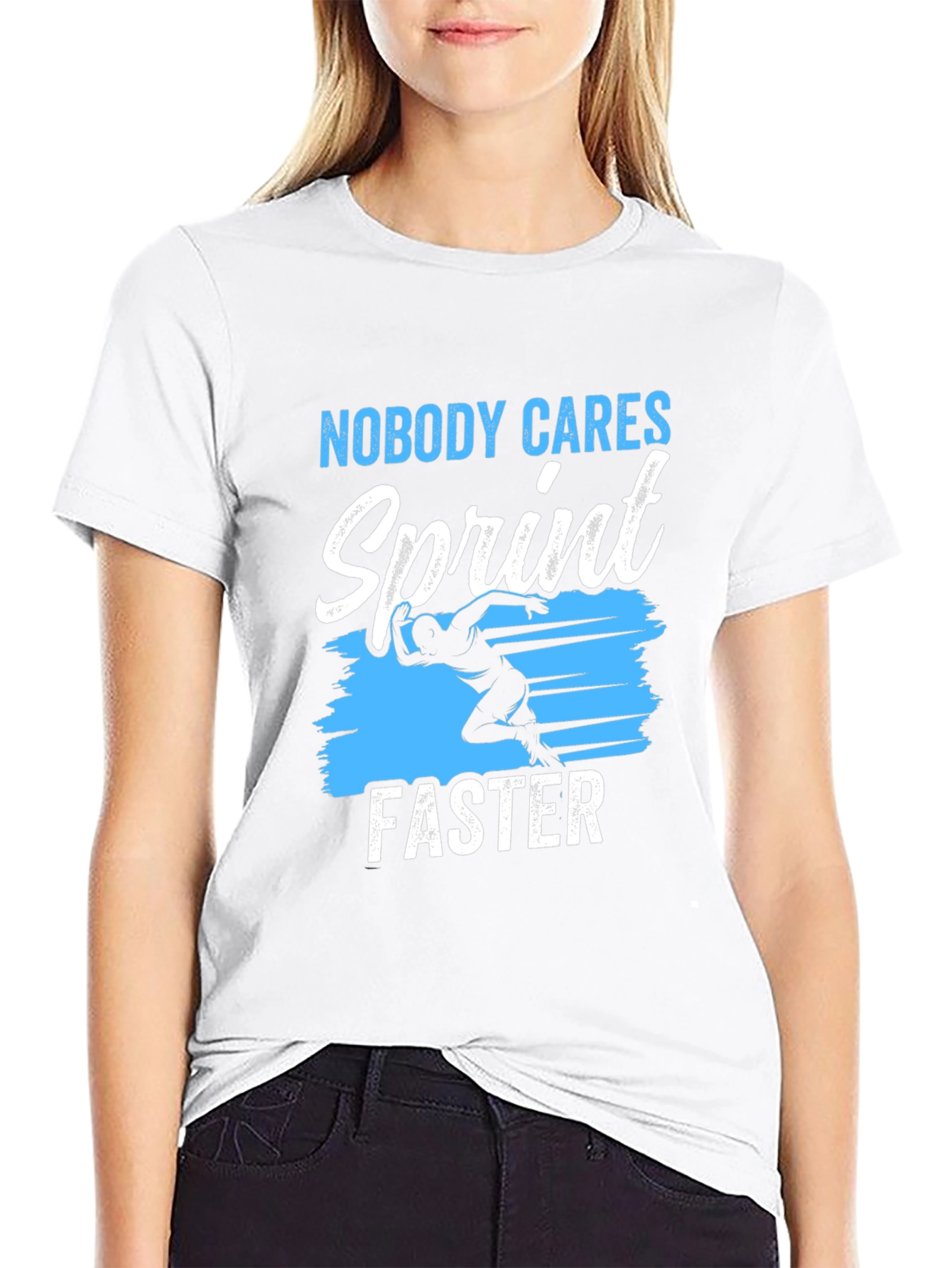 Nobody Cares Sprint Faster Graphic T-Shirt