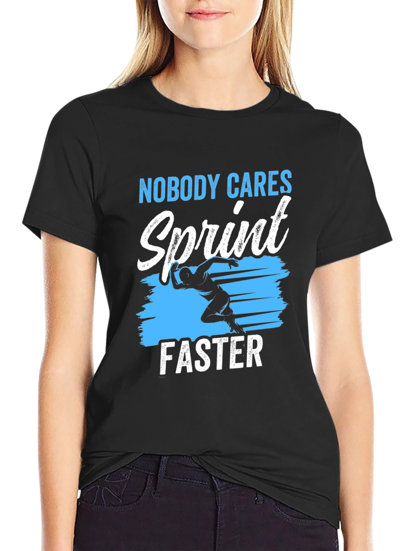 Nobody Cares Sprint Faster Graphic T-Shirt