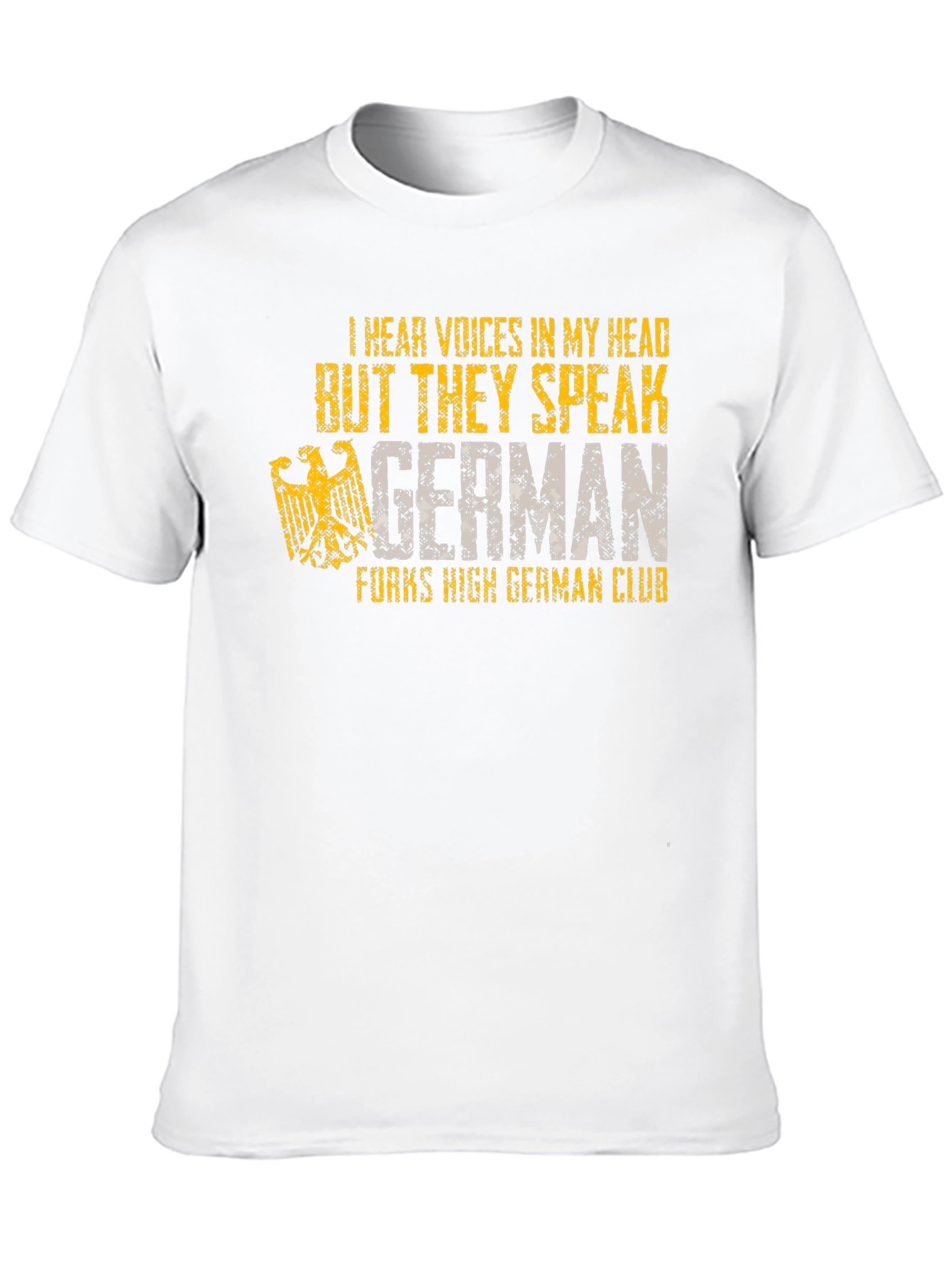I Hear Voices German T-Shirt