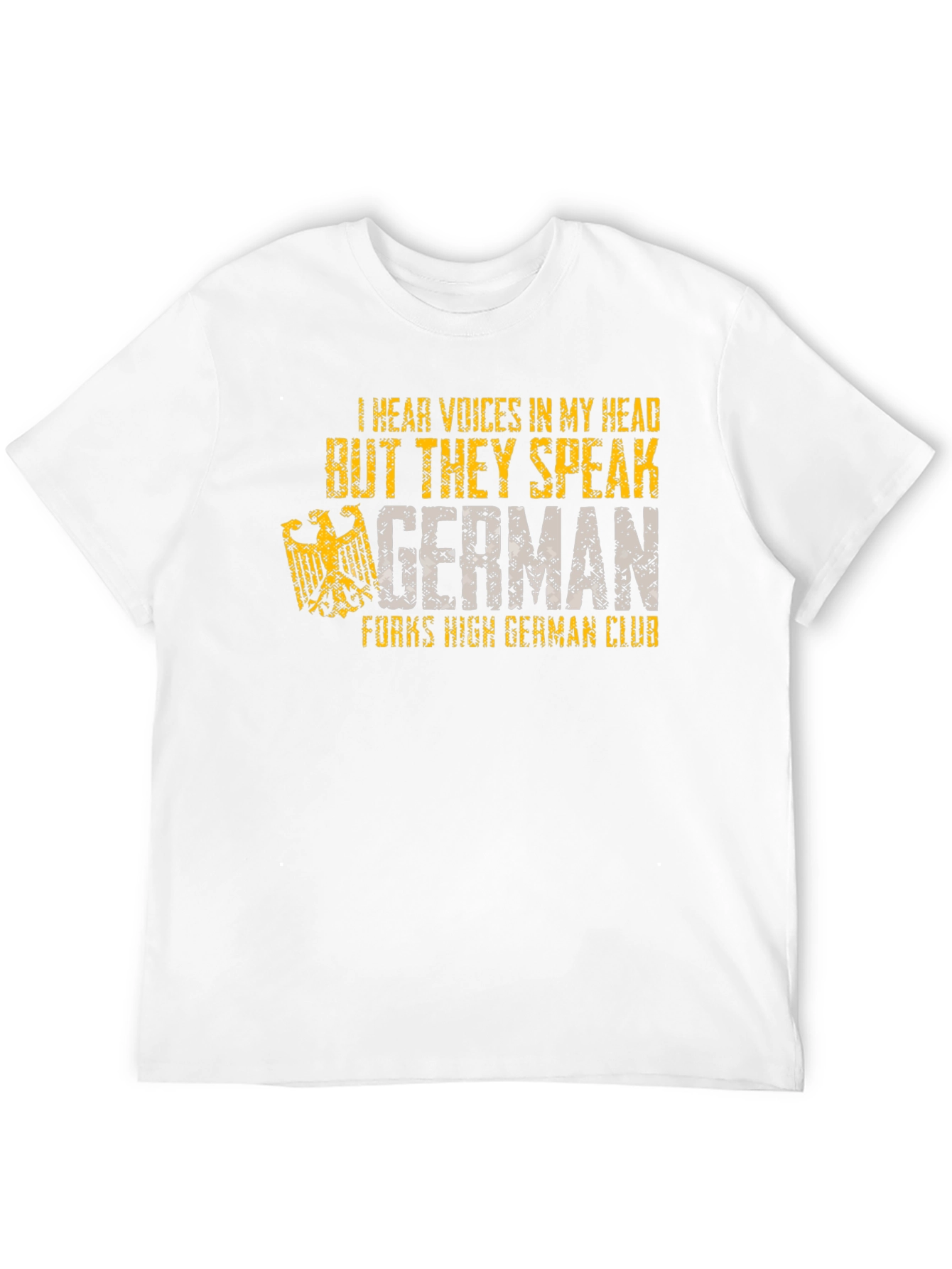 I Hear Voices German T-Shirt