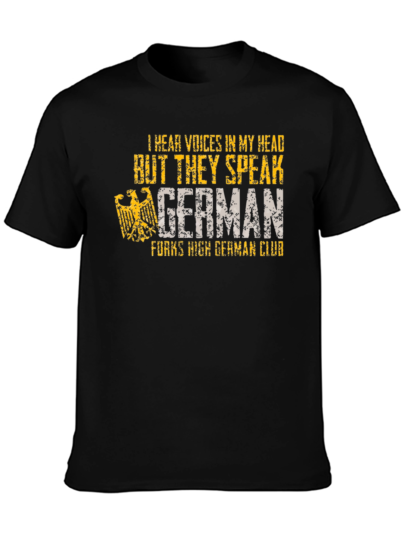 I Hear Voices German T-Shirt