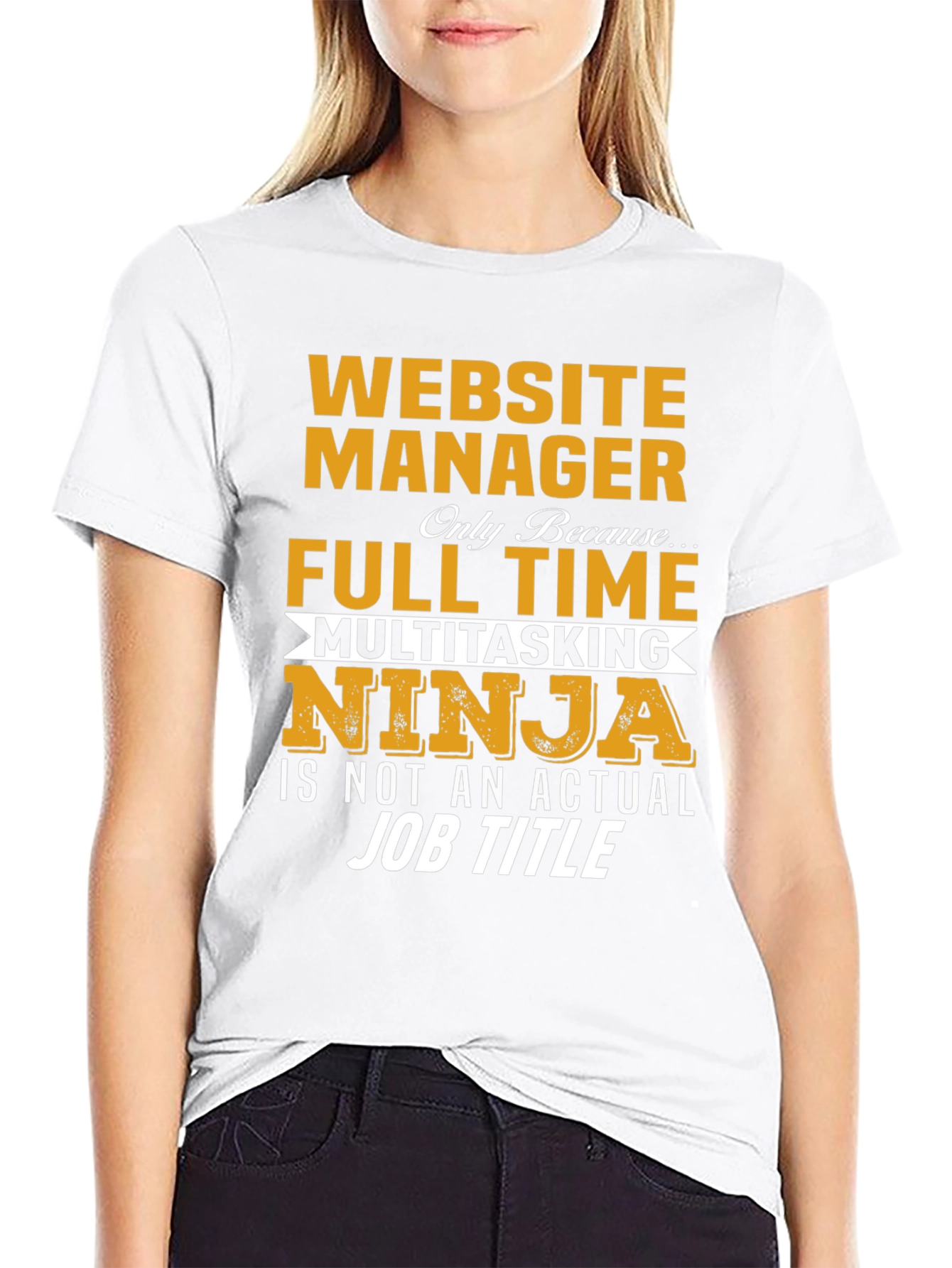 Website Manager Full Time Multitasking Ninja T-Shirt