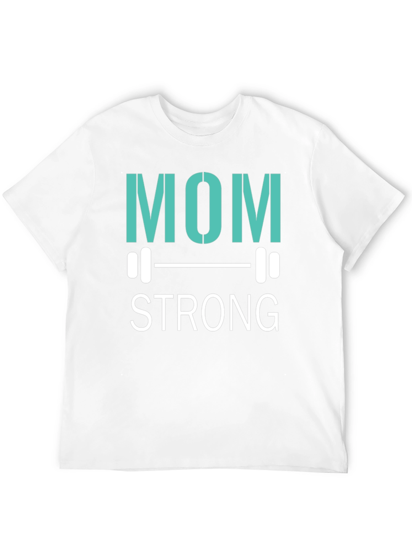 Mom Strong T-Shirt - Fitness Apparel