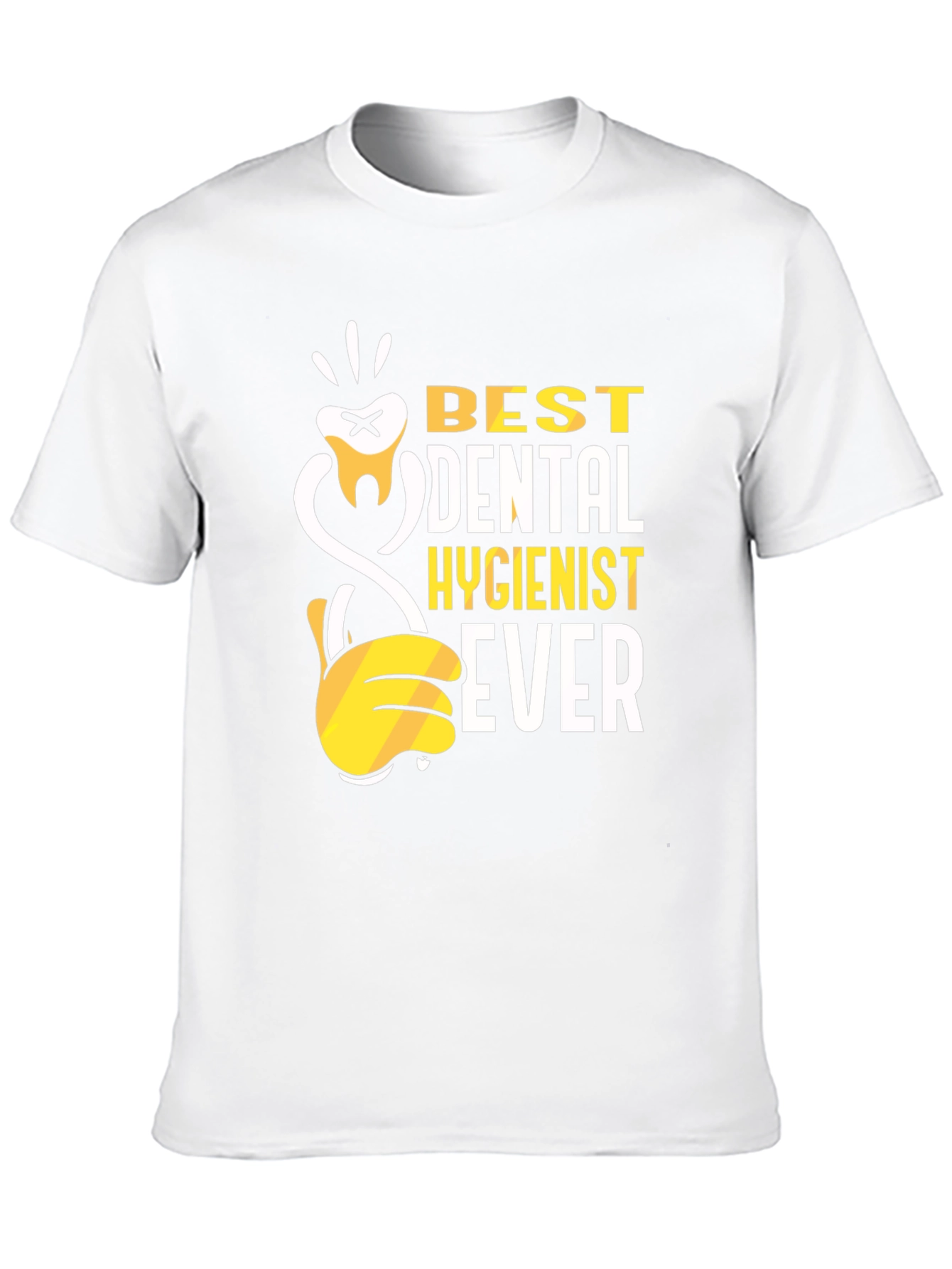 Best Dental Hygienist Ever T-Shirt