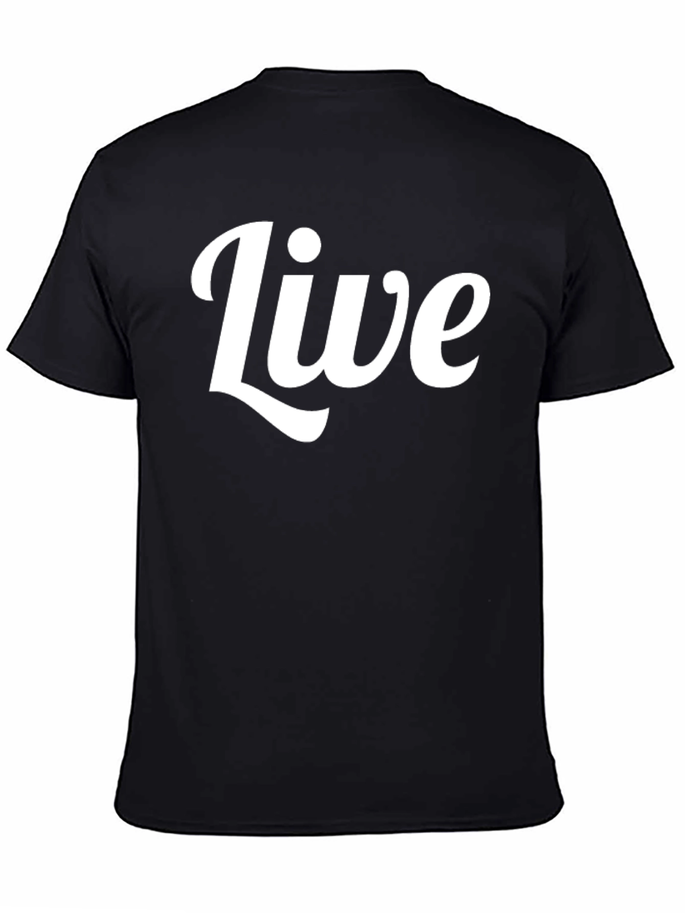 Live T-Shirt - Classic Style Comfortable Fit