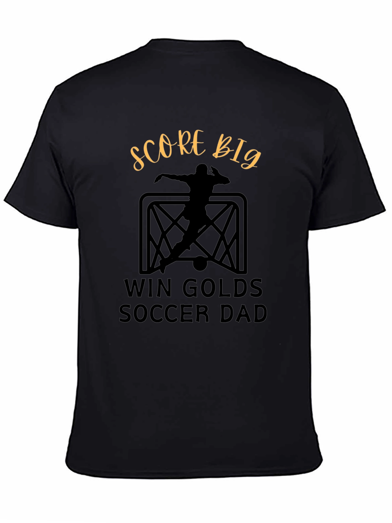 Score Big Soccer Dad T-Shirt