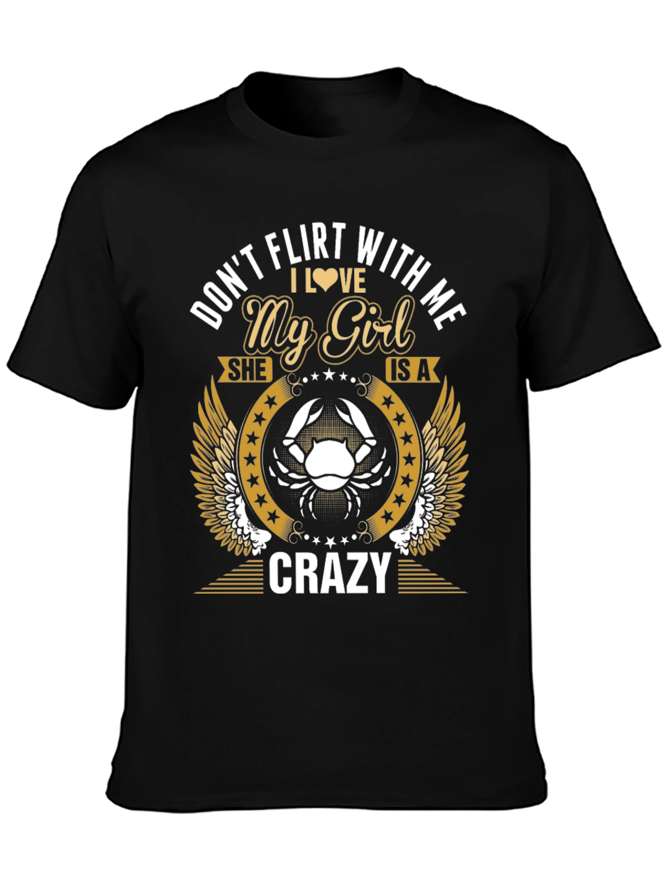 Dont Flirt With Me Crazy Girl T-Shirt