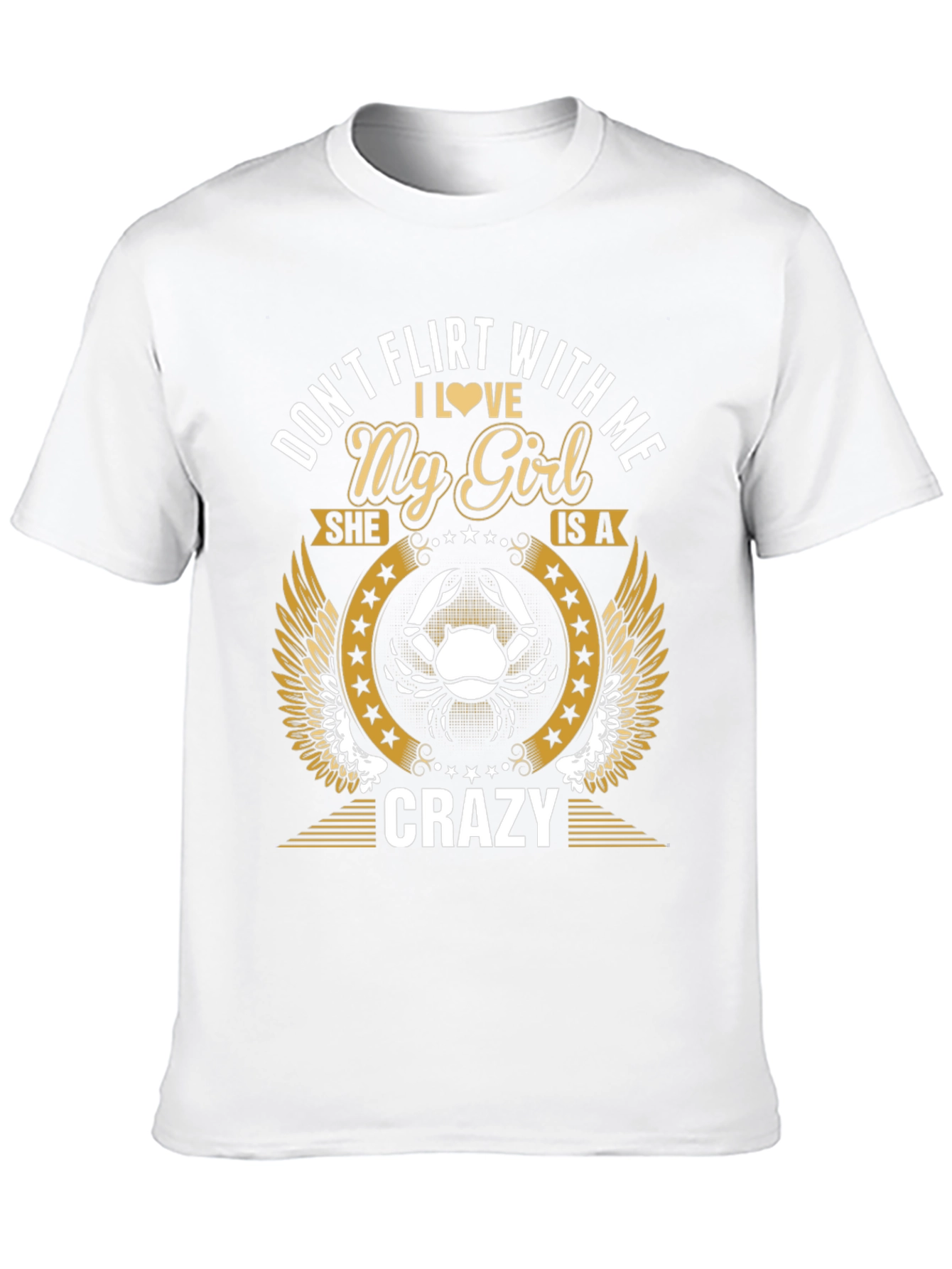 Dont Flirt With Me Crazy Girl T-Shirt