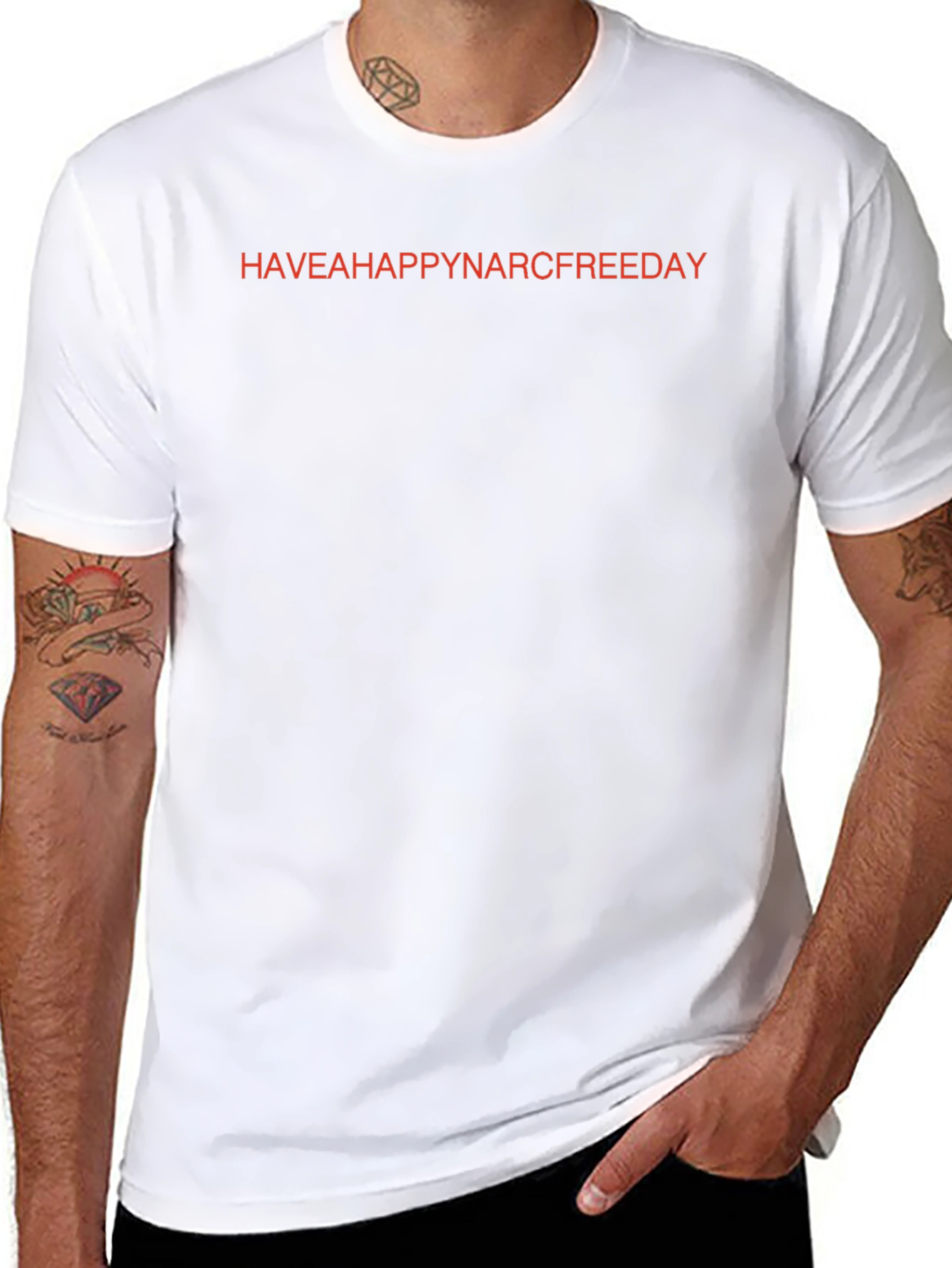 Have a Happy Narc Free Day T-Shirt