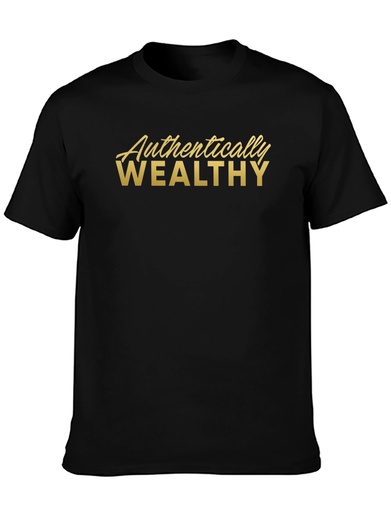 Authentically Wealthy Graphic Tee - Black