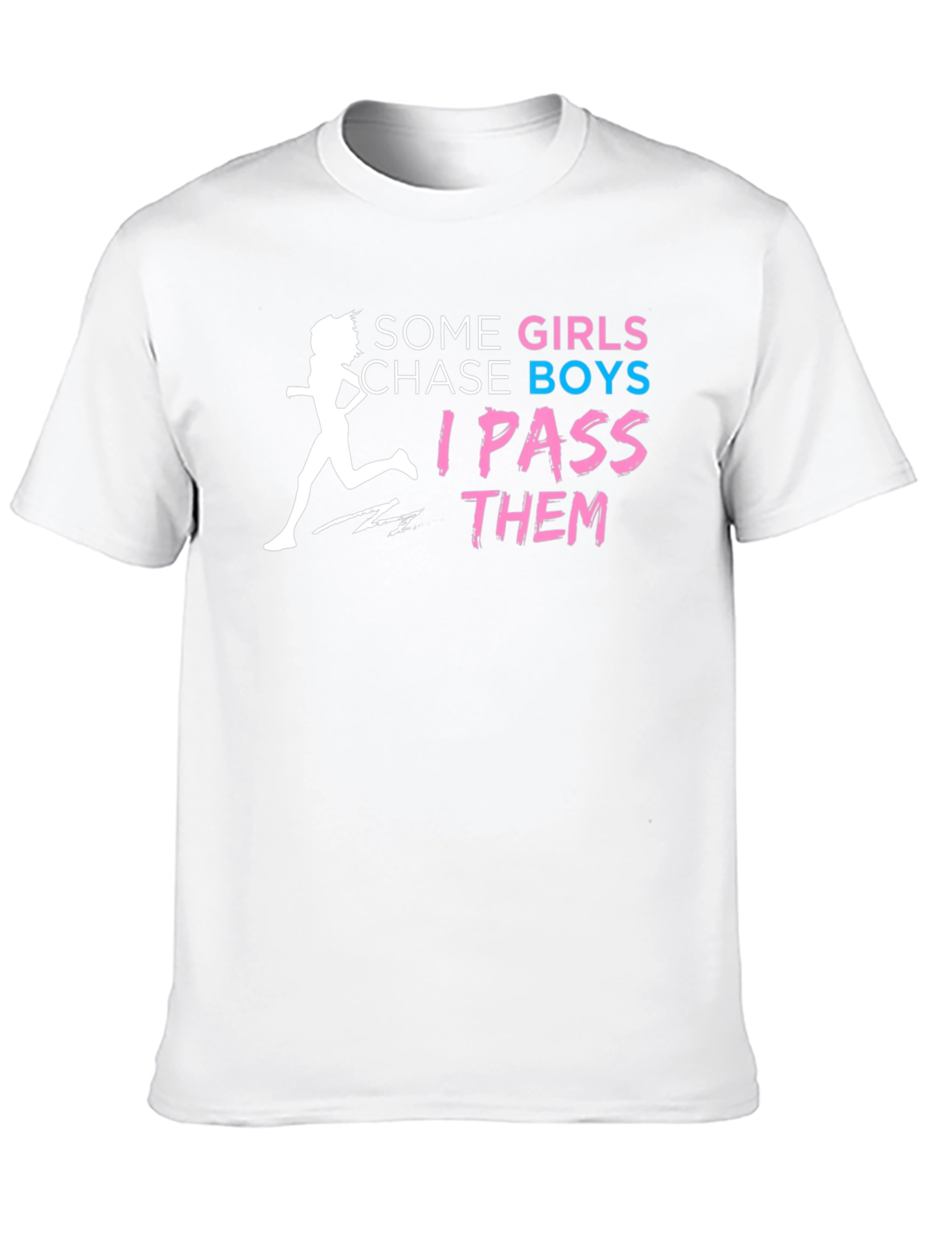 Some Girls Chase Boys T-Shirt
