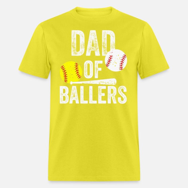 Dad of Ballers Dad of Baseball and Softball Player