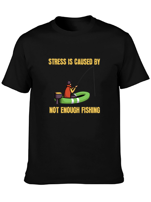 Fishing Humor T-Shirt - Stress Relief Tee