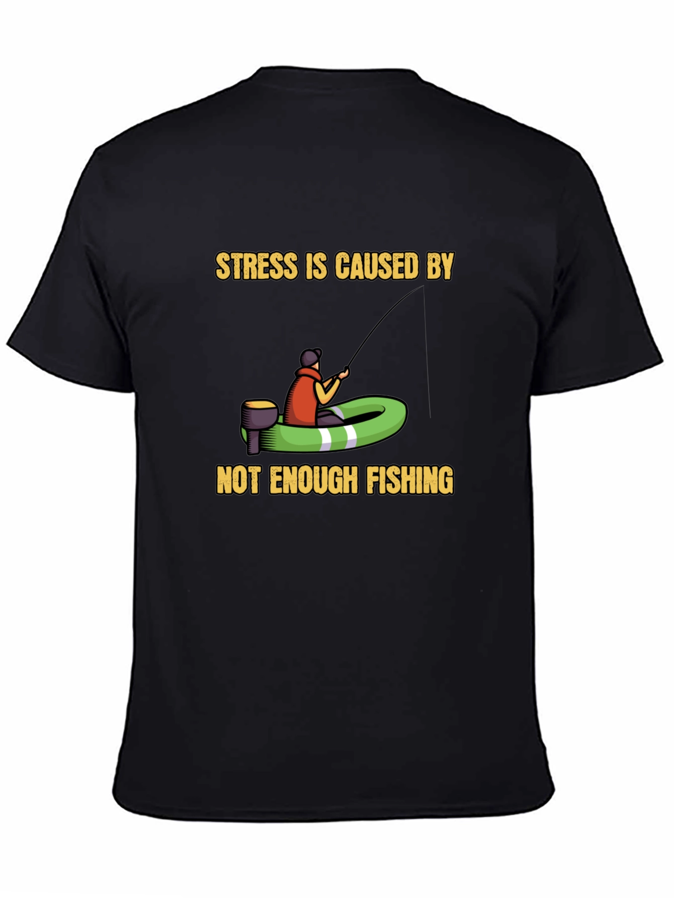Fishing Humor T-Shirt - Stress Relief Tee