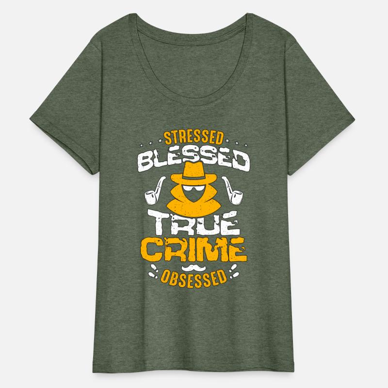 Detective Stressed Blessed True Crime Investigator