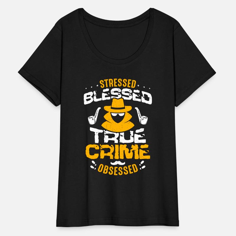 Detective Stressed Blessed True Crime Investigator