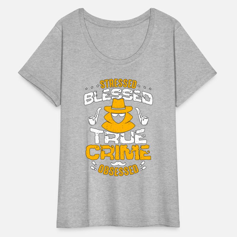 Detective Stressed Blessed True Crime Investigator