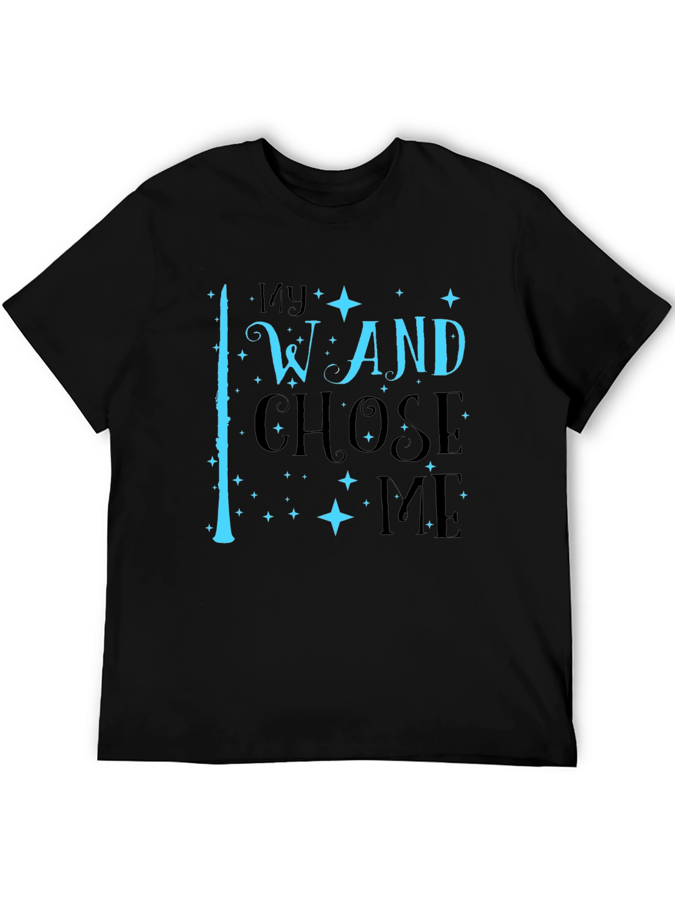 My Wand Chose Me Black T-Shirt