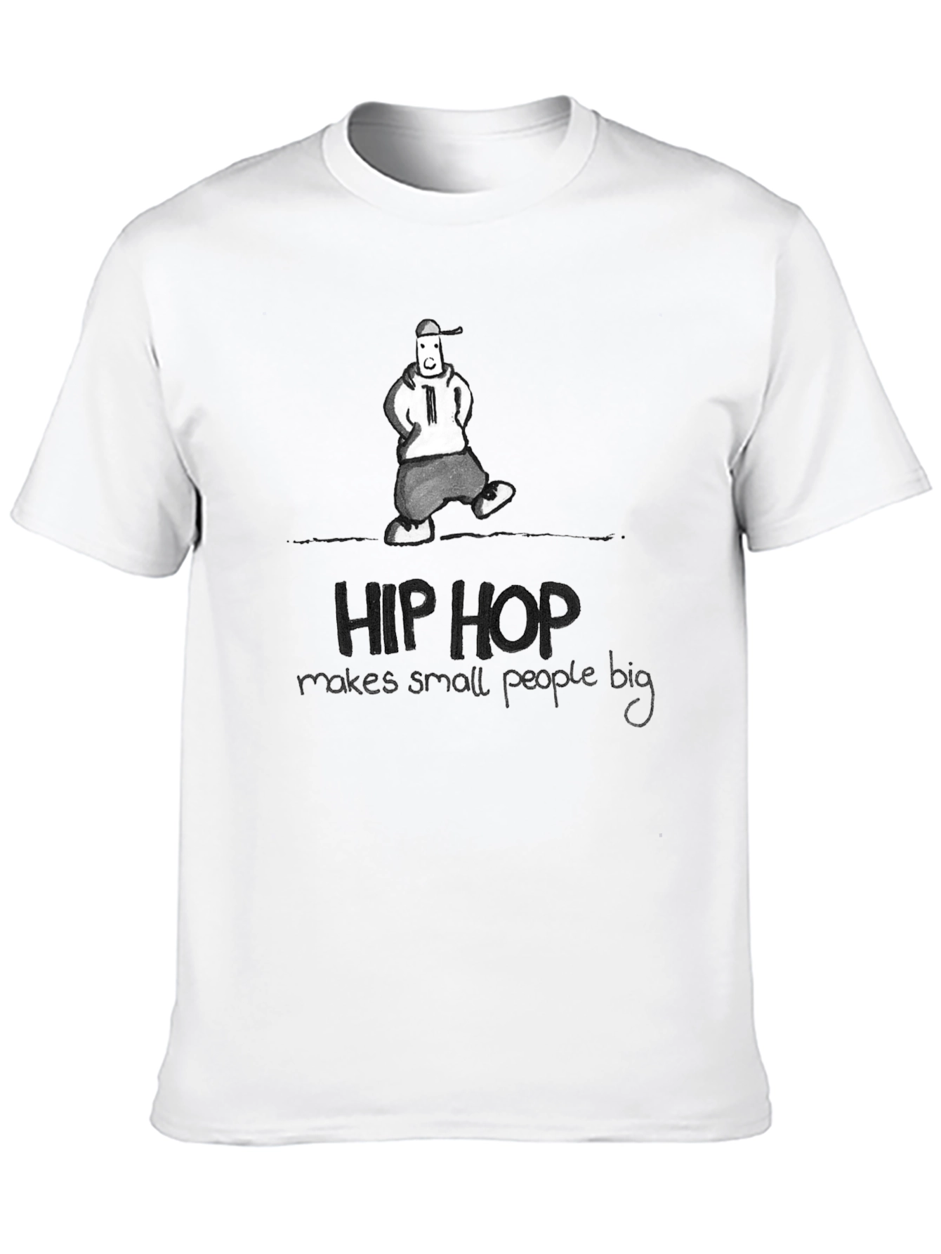 Hip Hop Graphic Tee - Makes Small People Big