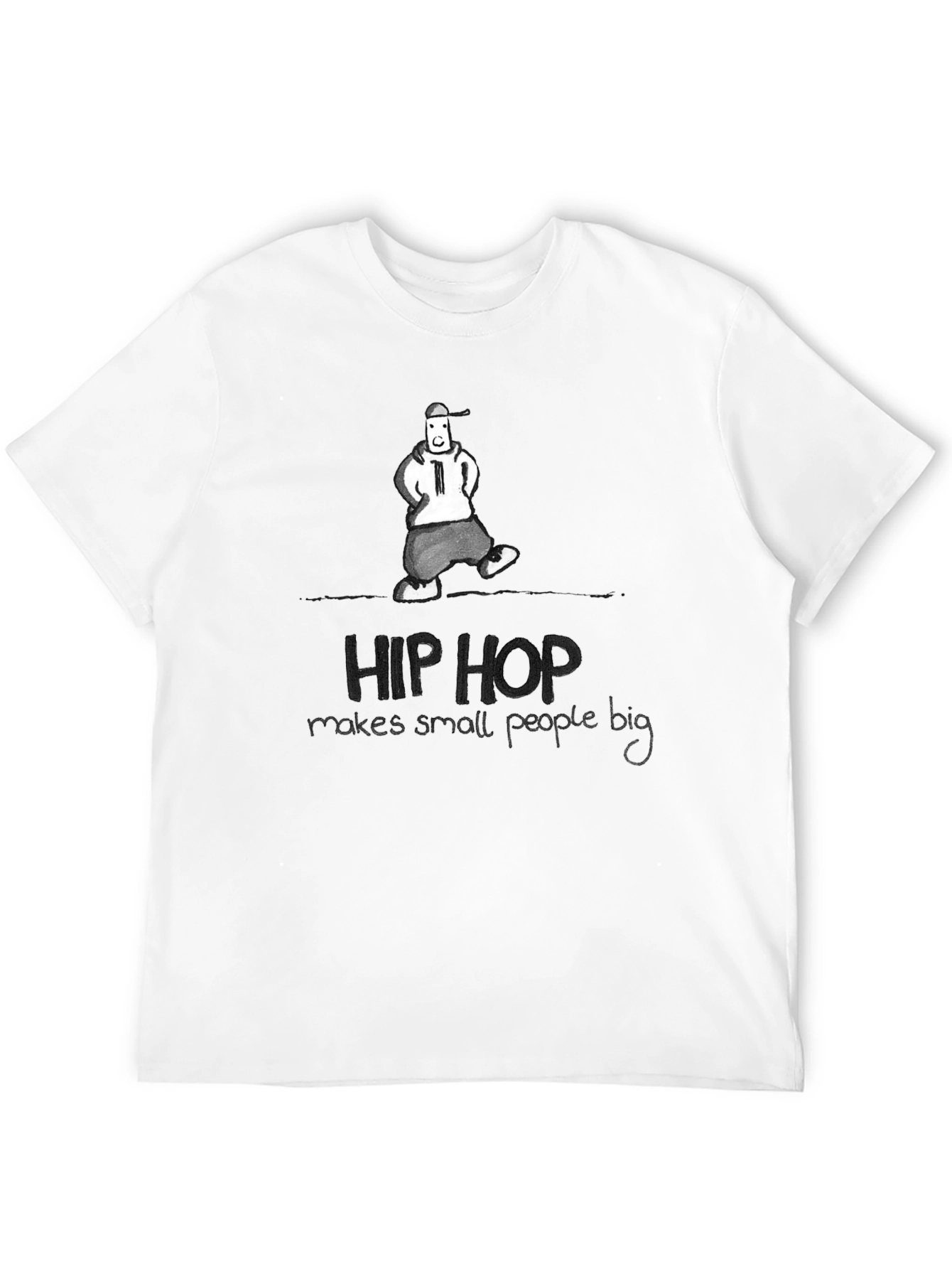 Hip Hop Graphic Tee - Makes Small People Big