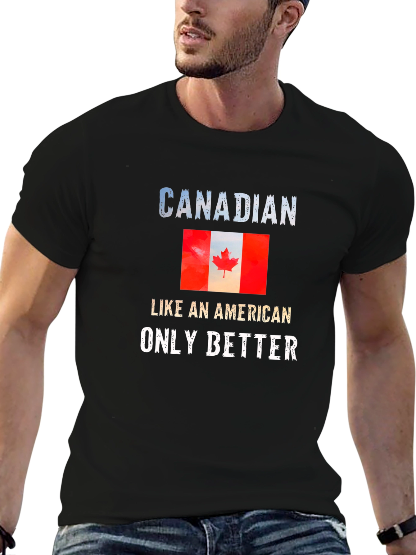 Canadian Pride T-Shirt: Like an American Only Better