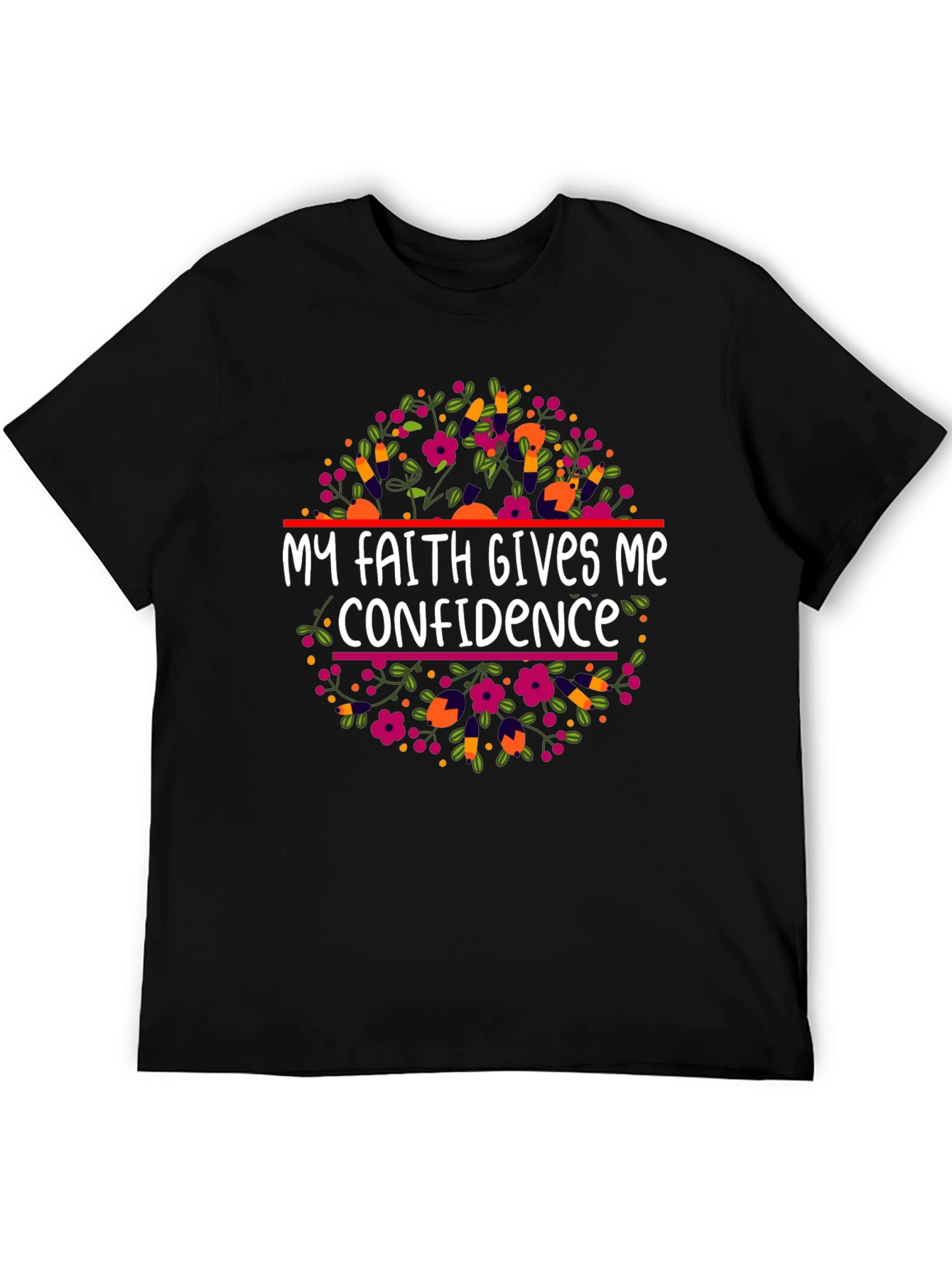 Faith Gives Me Confidence Floral T-Shirt