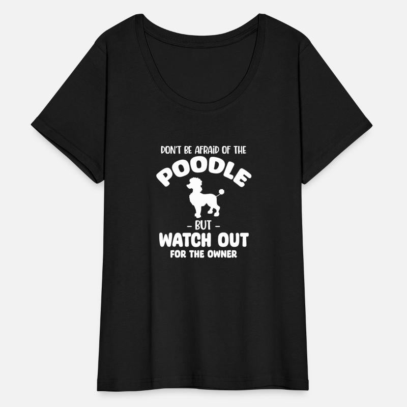 Don't Be Afraid Of The Poodle But Watch Out For