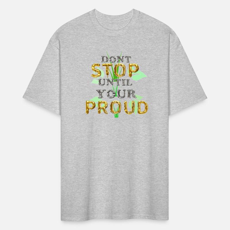 don't stop until youre proud