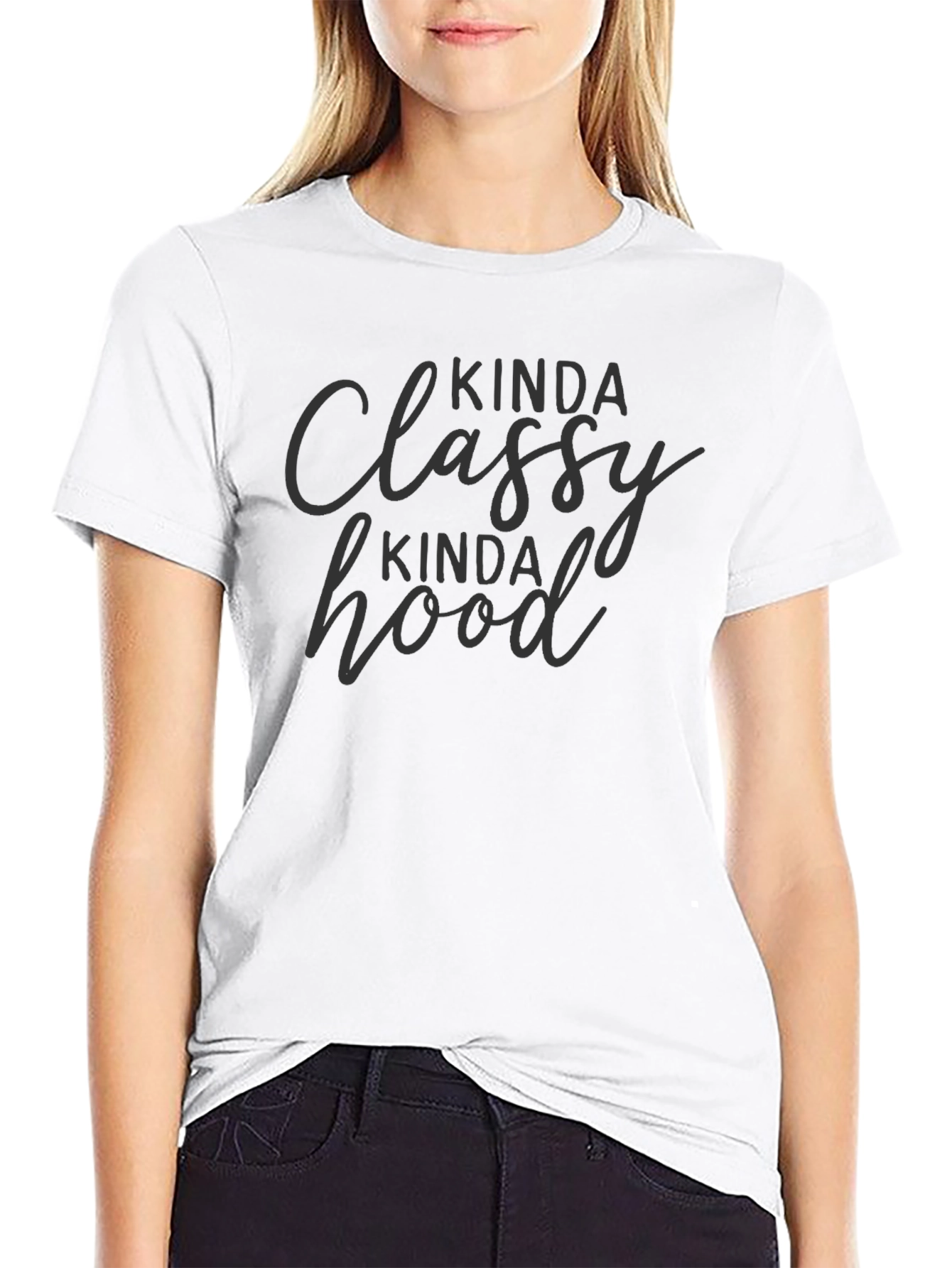 Kinda Classy Kinda Hood T-Shirt - Casual Tee