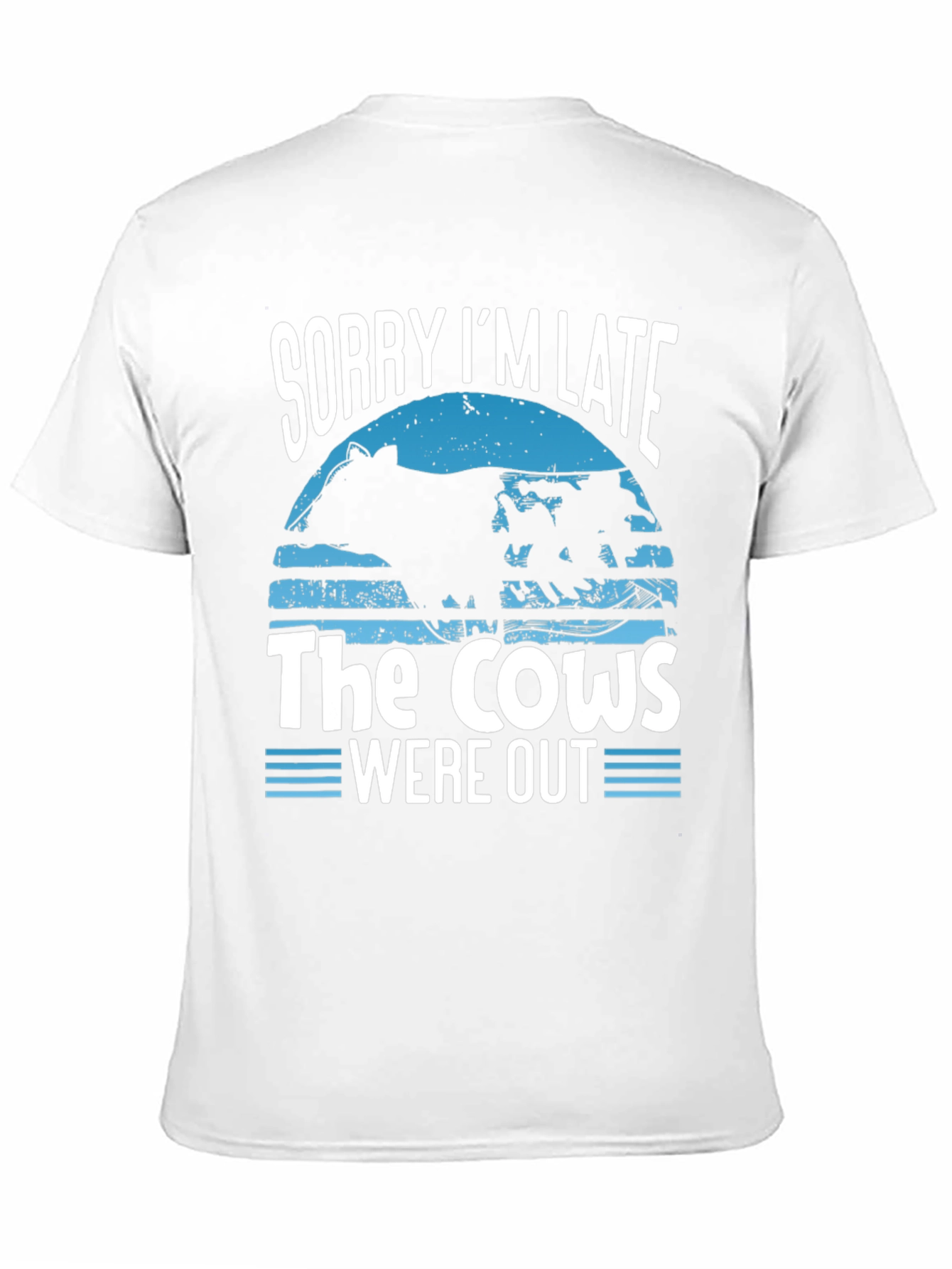 Sorry Im Late Cows Out Graphic Tee