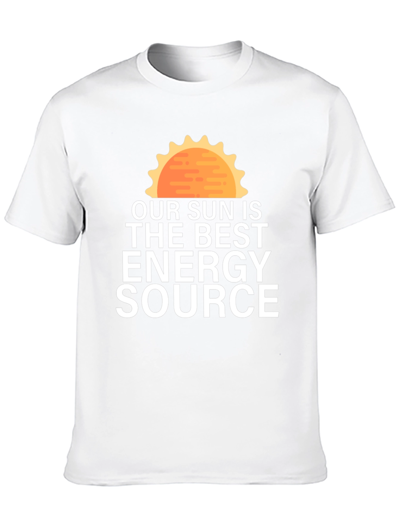 Our Sun is the Best Energy Source T-Shirt